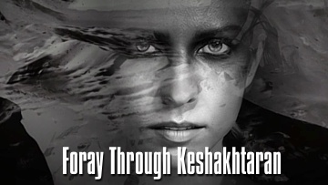 Foray Through Keshakhtaran