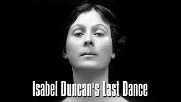 Isadora Duncan's Last Dance