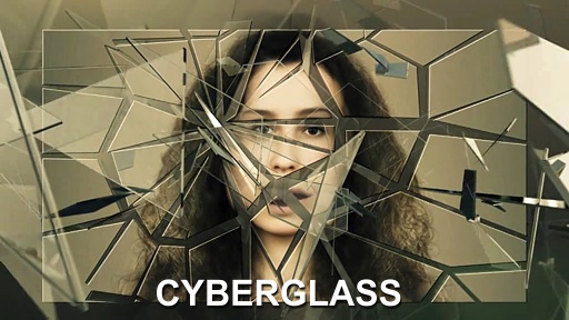 Cyberglass