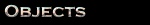 Objects